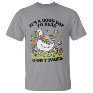 Its A Good Day To Read 6 or 7 Pages T Shirt Funny Six Seven Teacher Book Lover TS14 Sport Gray Print Your Wear