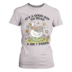 Its A Good Day To Read 6 or 7 Pages T Shirt For Women Funny Six Seven Teacher Book Lover TS14 Ice Gray Print Your Wear
