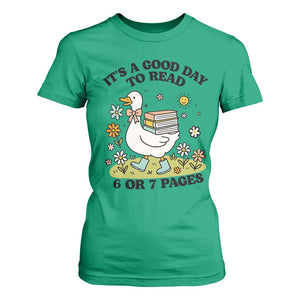 Its A Good Day To Read 6 or 7 Pages T Shirt For Women Funny Six Seven Teacher Book Lover TS14 Irish Green Print Your Wear