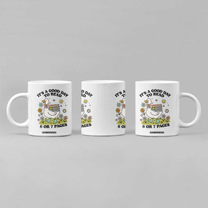 Its A Good Day To Read 6 or 7 Pages Coffee Mug Funny Six Seven Teacher Book Lover TS14 Print Your Wear