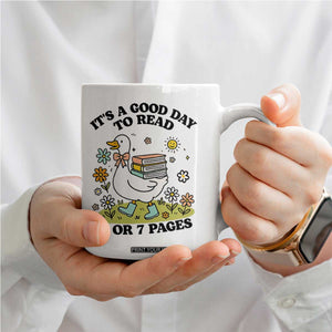 Its A Good Day To Read 6 or 7 Pages Coffee Mug Funny Six Seven Teacher Book Lover TS14 Print Your Wear