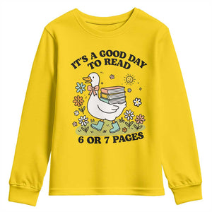 Its A Good Day To Read 6 or 7 Pages Youth Sweatshirt Funny Six Seven Teacher Book Lover TS14 Daisy Print Your Wear