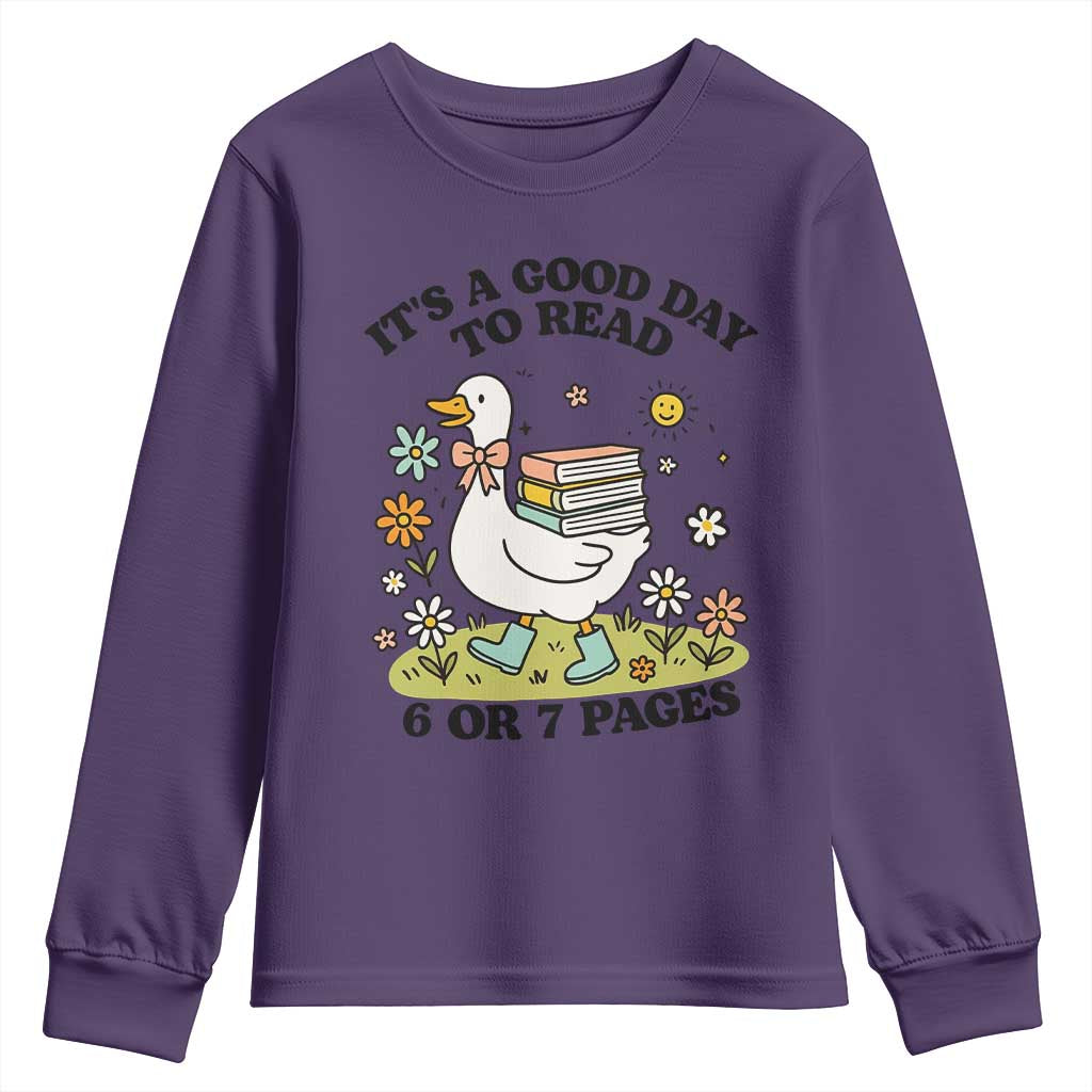 Its A Good Day To Read 6 or 7 Pages Youth Sweatshirt Funny Six Seven Teacher Book Lover TS14 Purple Print Your Wear