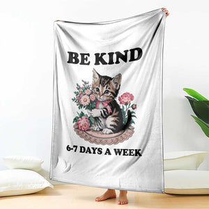 Be Kind 6 7 Days a Week Throw Blanket Funny Six Seven Cat Teacher Meme TS14 Print Your Wear