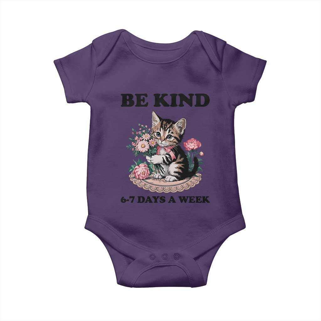 Be Kind 6 7 Days a Week Baby Onesie Funny Six Seven Cat Teacher Meme TS14 Purple Print Your Wear