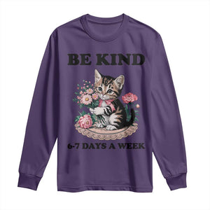 Be Kind 6 7 Days a Week Long Sleeve Shirt Funny Six Seven Cat Teacher Meme TS14 Purple Print Your Wear