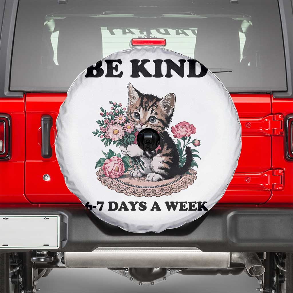 Be Kind 6 7 Days a Week Spare Tire Cover Funny Six Seven Cat Teacher Meme TS14 White Print Your Wear