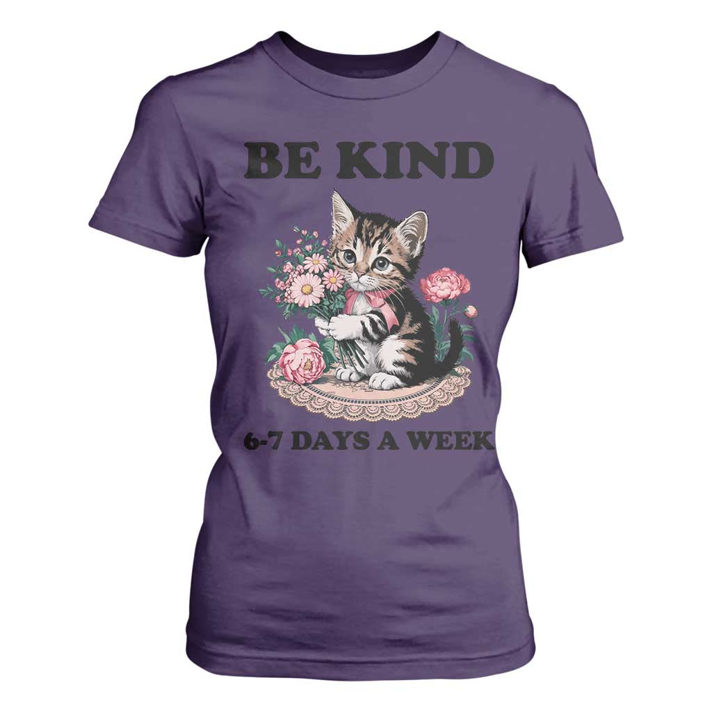 Be Kind 6 7 Days a Week T Shirt For Women Funny Six Seven Cat Teacher Meme TS14 Purple Print Your Wear