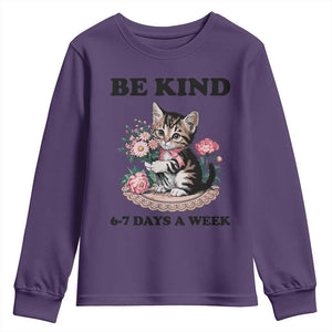 Be Kind 6 7 Days a Week Youth Sweatshirt Funny Six Seven Cat Teacher Meme TS14 Purple Print Your Wear