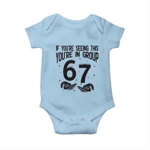 67 Six Seven Meme Baby Onesie If You Are Seeing This You Are in Group TS14 Light Blue Print Your Wear
