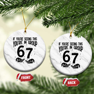 67 Six Seven Meme Ceramic Ornament If You Are Seeing This You Are in Group TS14 1pc White Marble Print Your Wear