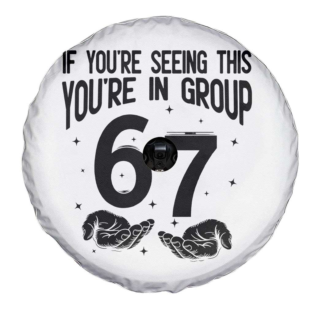 67 Six Seven Meme Spare Tire Cover If You Are Seeing This You Are in Group TS14 Print Your Wear