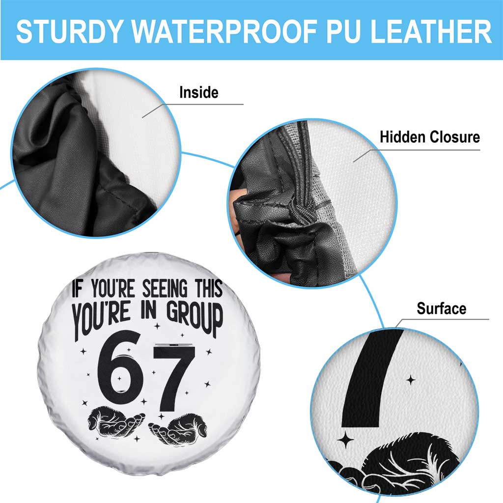 67 Six Seven Meme Spare Tire Cover If You Are Seeing This You Are in Group TS14 Print Your Wear