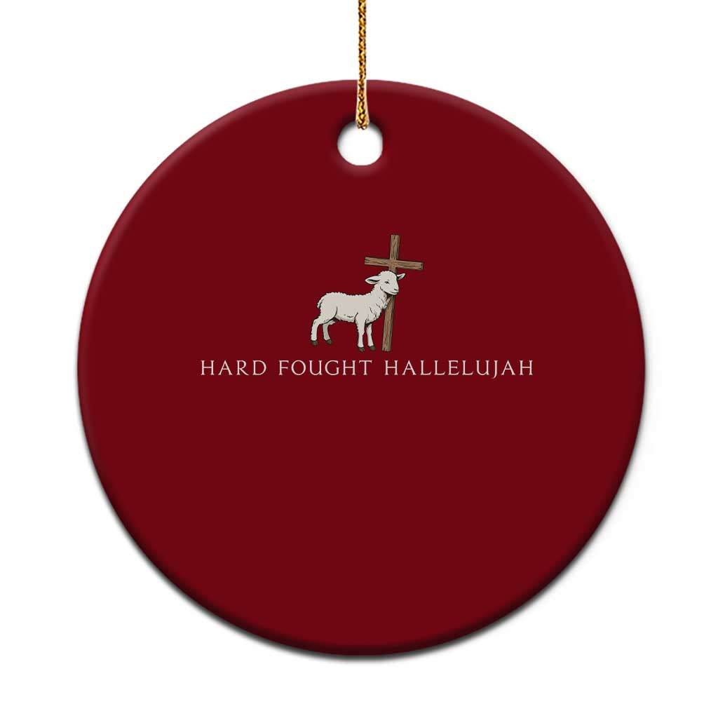 Hard Fought Hallelujah Ceramic Ornament Christian Bible Verse Faith TS14 1pc Red Print Your Wear