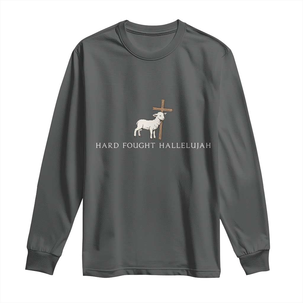 Hard Fought Hallelujah Long Sleeve Shirt Christian Bible Verse Faith TS14 Dark Heather Print Your Wear