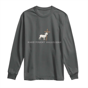 Hard Fought Hallelujah Long Sleeve Shirt Christian Bible Verse Faith TS14 Dark Heather Print Your Wear
