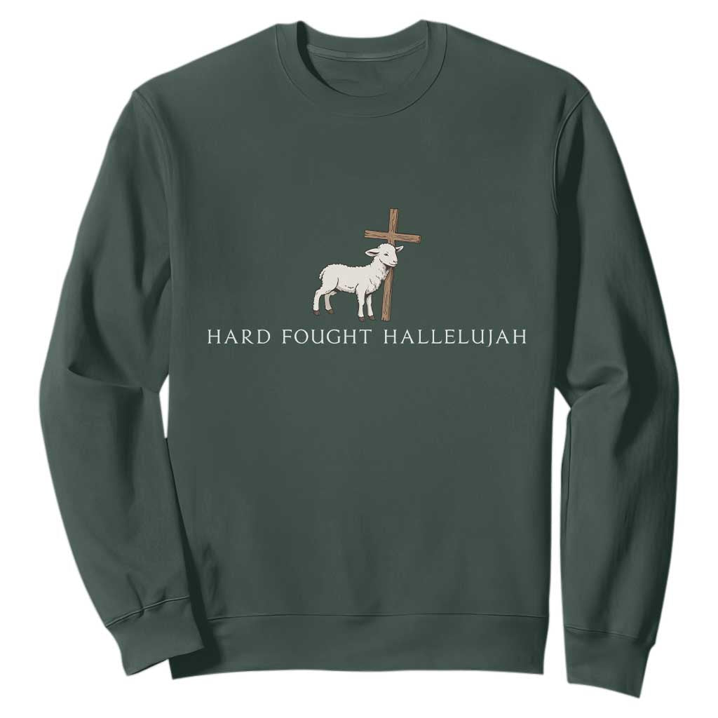 Hard Fought Hallelujah Sweatshirt Christian Bible Verse Faith TS14 Dark Forest Green Print Your Wear