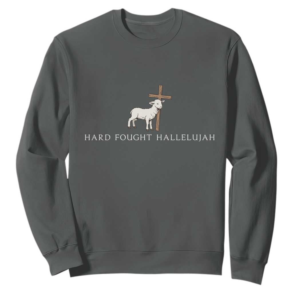 Hard Fought Hallelujah Sweatshirt Christian Bible Verse Faith TS14 Dark Heather Print Your Wear