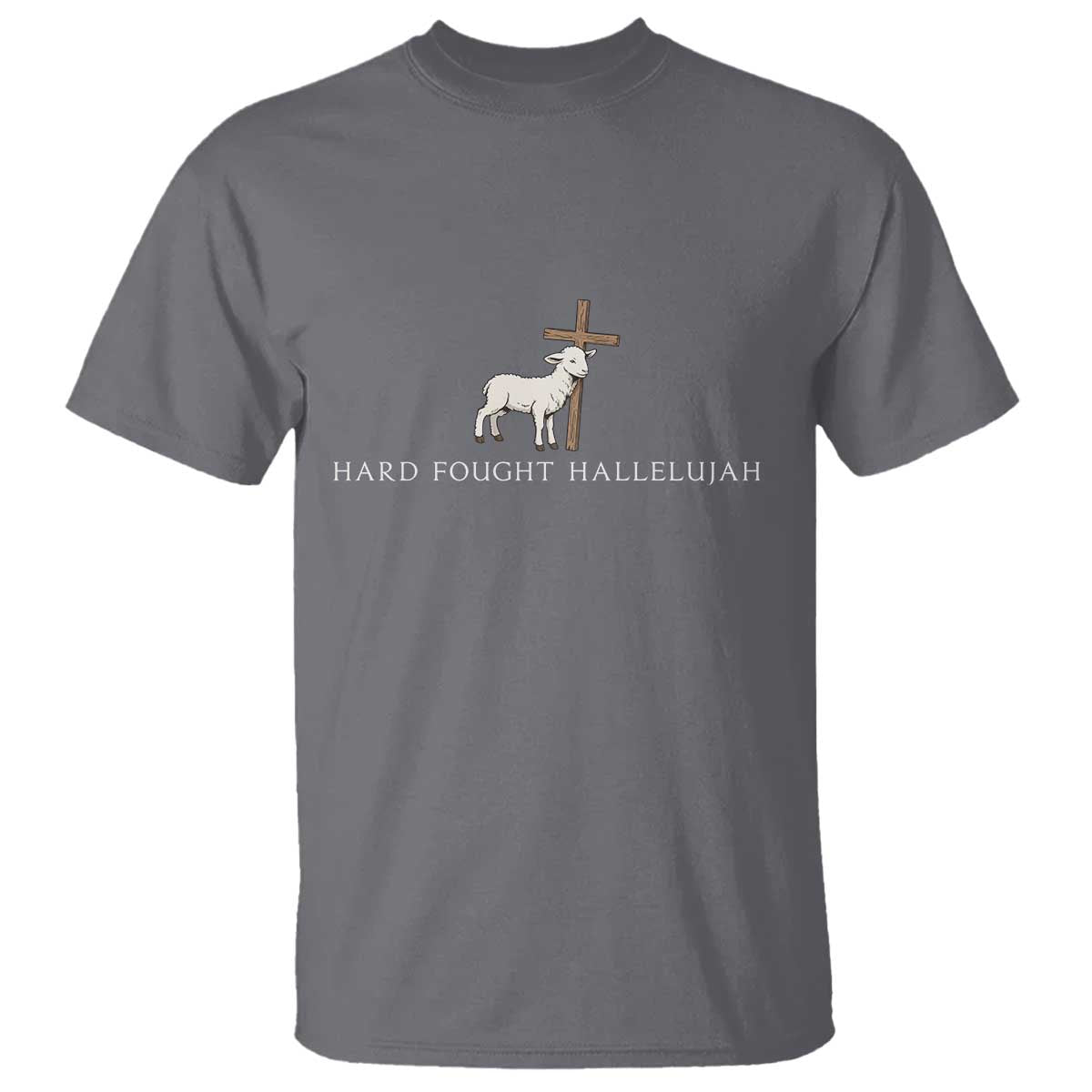 Hard Fought Hallelujah T Shirt Christian Bible Verse Faith TS14 Charcoal Print Your Wear