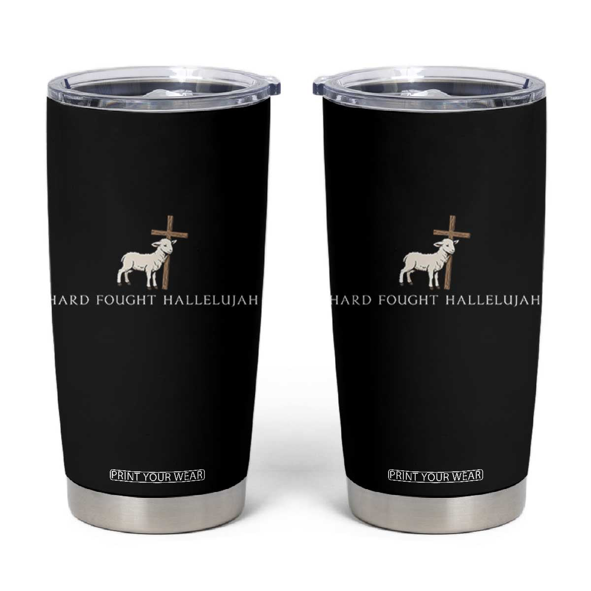 Hard Fought Hallelujah Tumbler Cup Christian Bible Verse Faith TS14 Black Print Your Wear