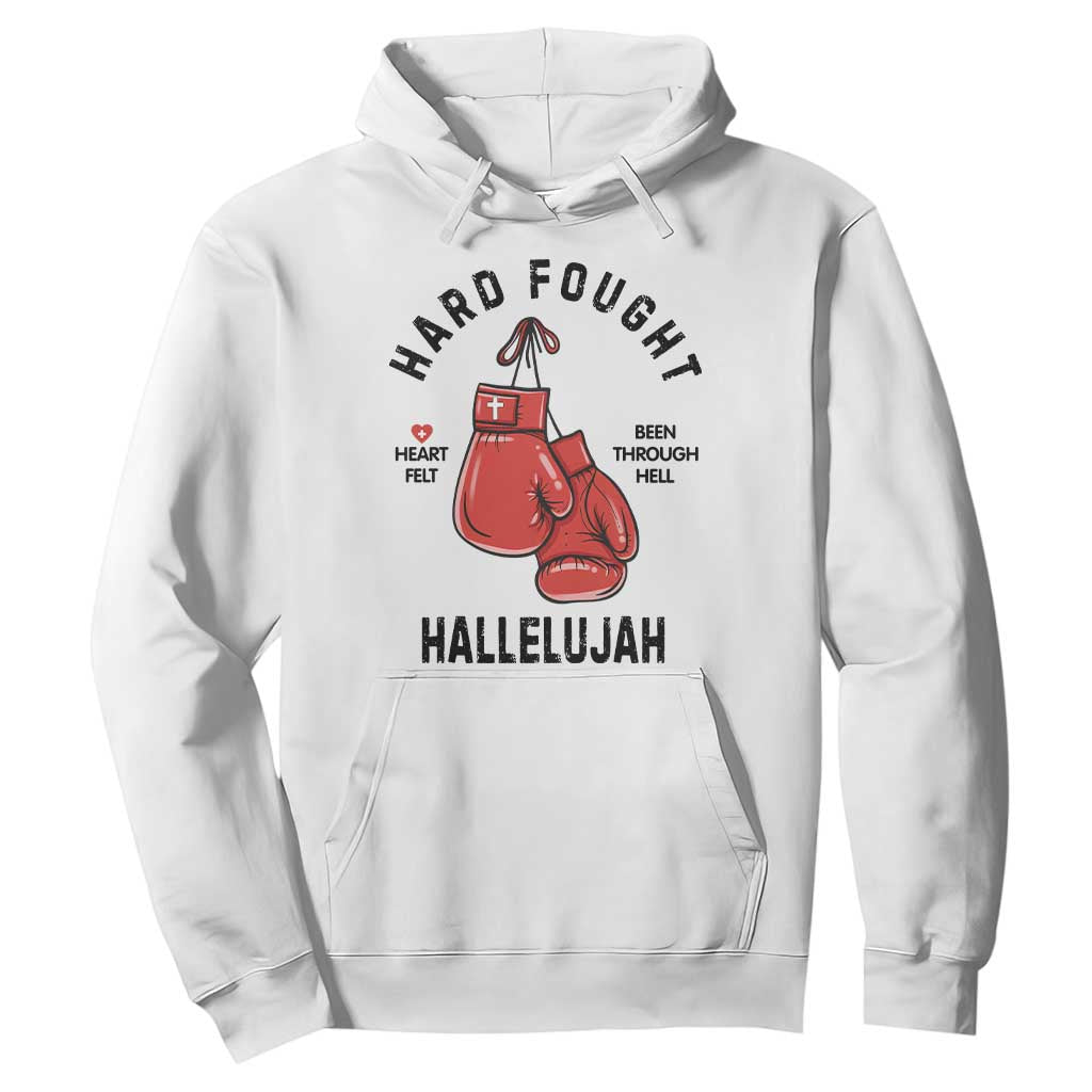 Hard Fought Hallelujah Hoodie Christian Boxing Gloves Bible Verse Faith TS14 White Print Your Wear