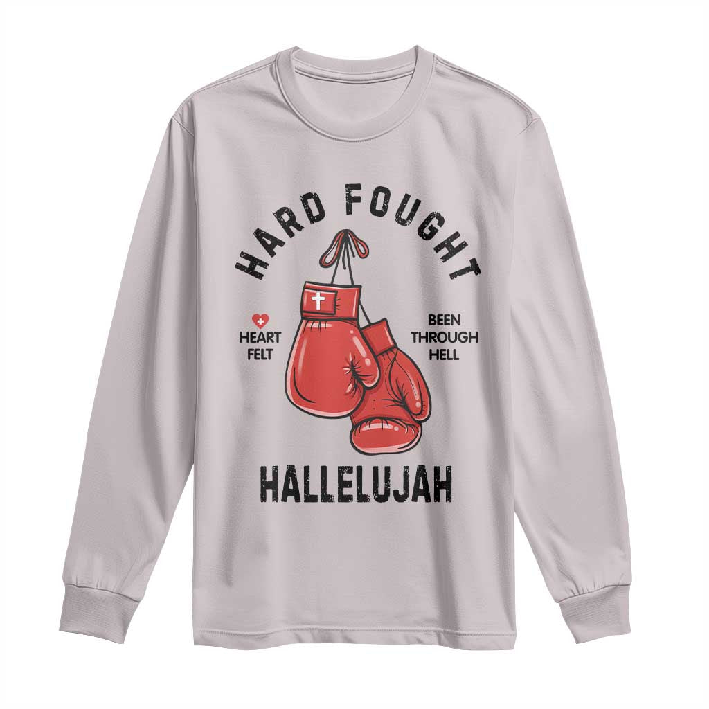 Hard Fought Hallelujah Long Sleeve Shirt Christian Boxing Gloves Bible Verse Faith TS14 Ice Gray Print Your Wear
