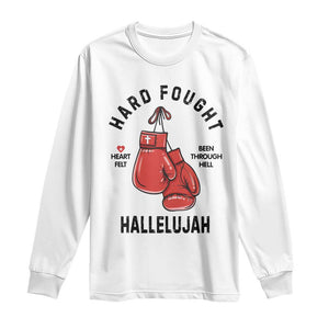 Hard Fought Hallelujah Long Sleeve Shirt Christian Boxing Gloves Bible Verse Faith TS14 White Print Your Wear