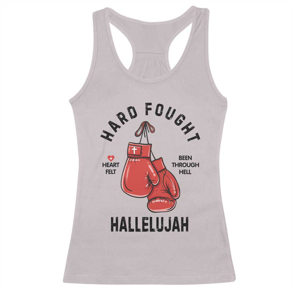 Hard Fought Hallelujah Racerback Tank Top Christian Boxing Gloves Bible Verse Faith TS14 Ice Gray Print Your Wear