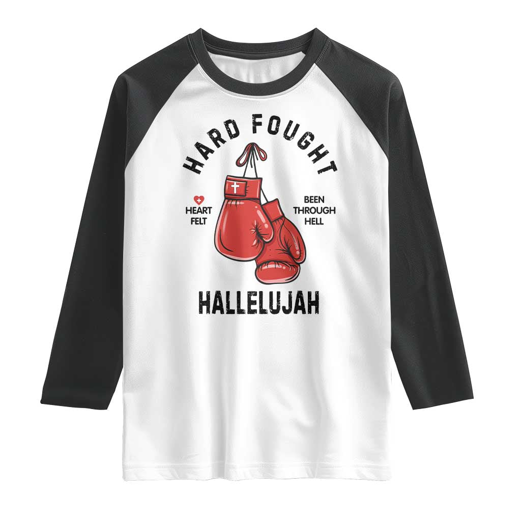 Hard Fought Hallelujah Raglan Shirt Christian Boxing Gloves Bible Verse Faith TS14 White Black Print Your Wear