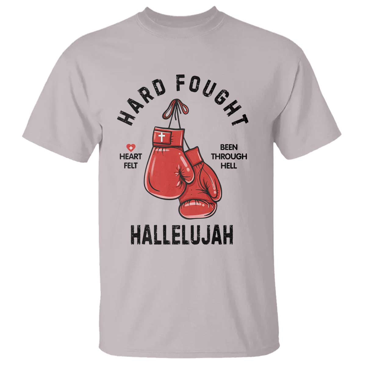 Hard Fought Hallelujah T Shirt Christian Boxing Gloves Bible Verse Faith TS14 Ice Gray Print Your Wear