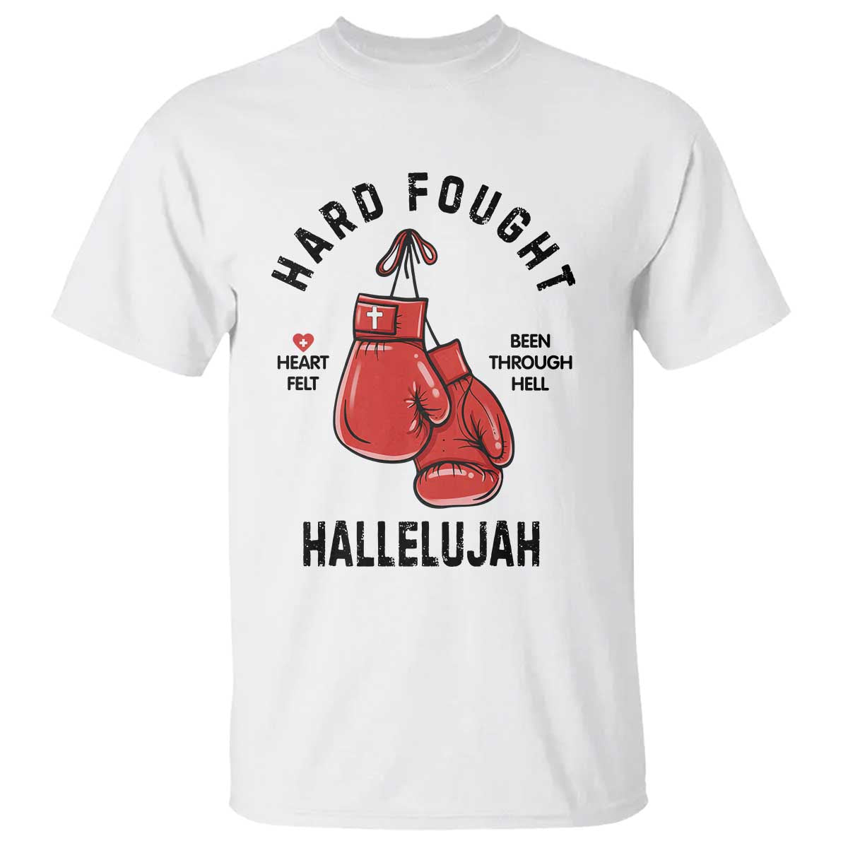 Hard Fought Hallelujah T Shirt Christian Boxing Gloves Bible Verse Faith TS14 White Print Your Wear