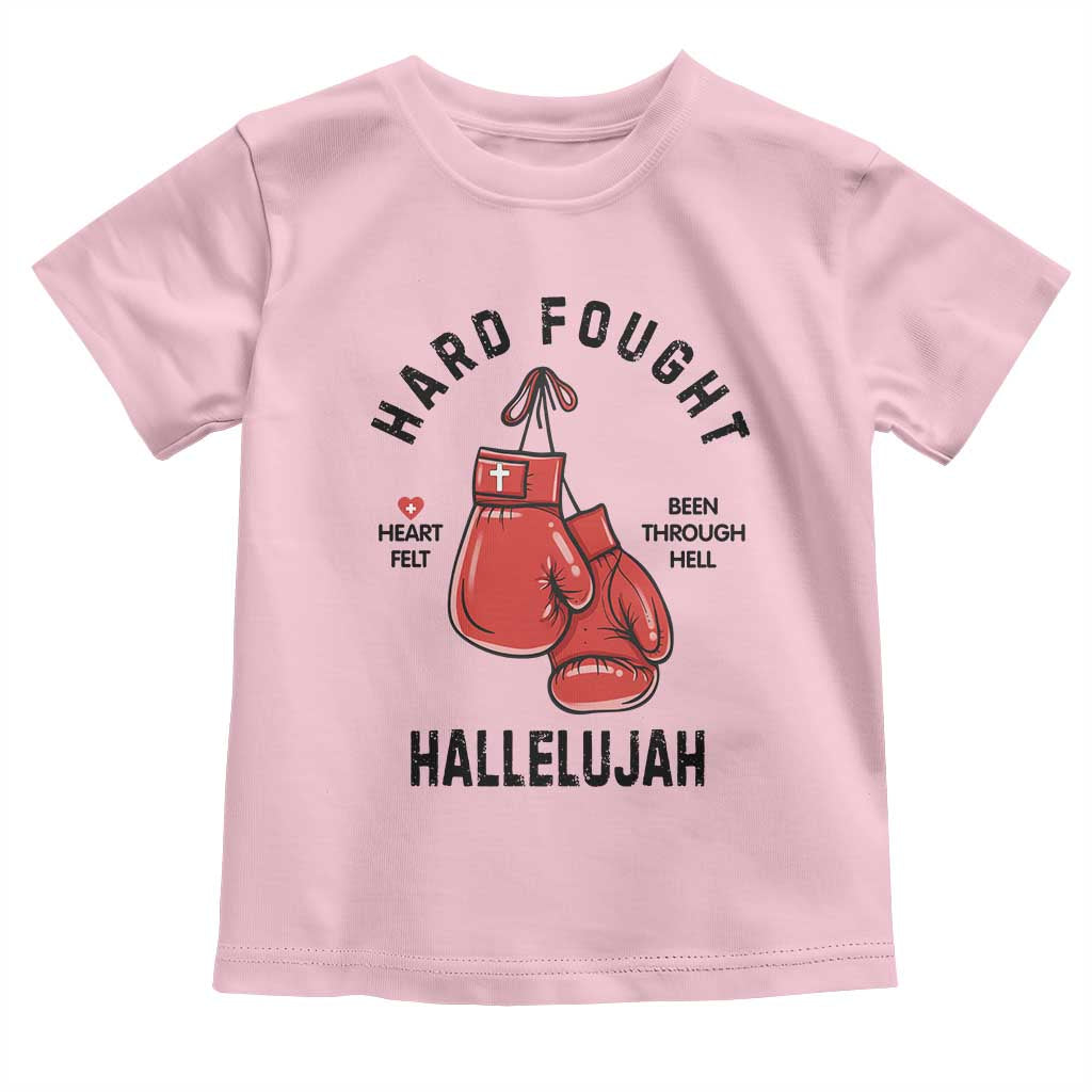 Hard Fought Hallelujah Toddler T Shirt Christian Boxing Gloves Bible Verse Faith TS14 Light Pink Print Your Wear