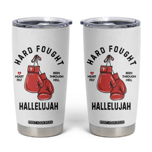 Hard Fought Hallelujah Tumbler Cup Christian Boxing Gloves Bible Verse Faith TS14 White Print Your Wear