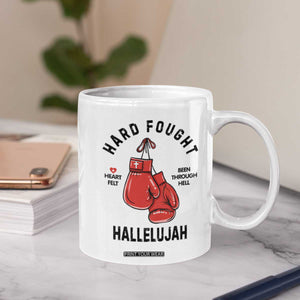 Hard Fought Hallelujah Coffee Mug Christian Boxing Gloves Bible Verse Faith TS14 Print Your Wear