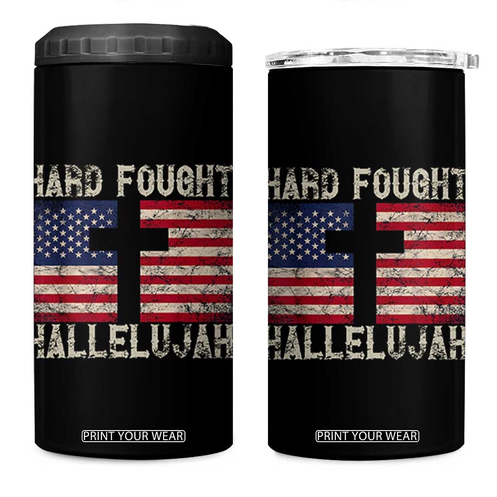 Hard Fought Hallelujah 4 in 1 Can Cooler Tumbler Patriotic Christian Faith American Flag TS14 One Size: 16 oz Black Print Your Wear