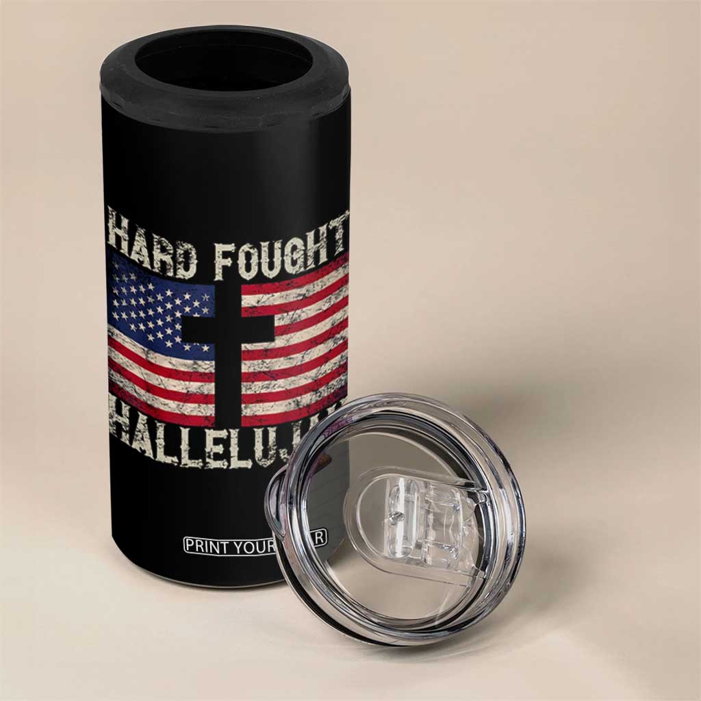 Hard Fought Hallelujah 4 in 1 Can Cooler Tumbler Patriotic Christian Faith American Flag TS14 Print Your Wear
