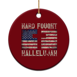 Hard Fought Hallelujah Ceramic Ornament Patriotic Christian Faith American Flag TS14 1pc Red Print Your Wear