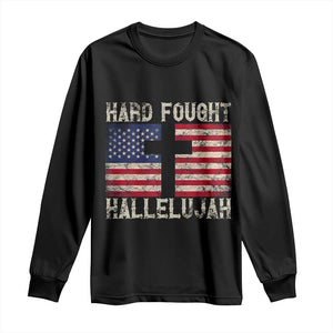 Hard Fought Hallelujah Long Sleeve Shirt Patriotic Christian Faith American Flag TS14 Black Print Your Wear
