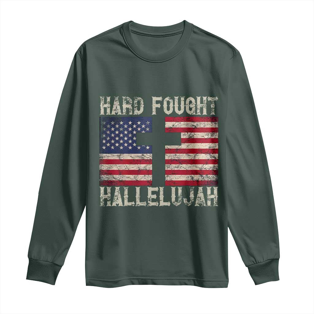 Hard Fought Hallelujah Long Sleeve Shirt Patriotic Christian Faith American Flag TS14 Dark Forest Green Print Your Wear