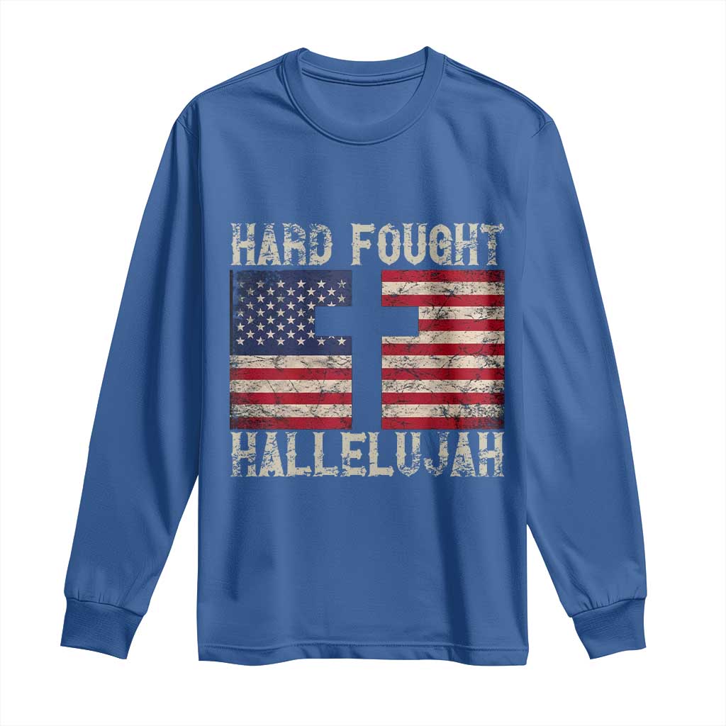 Hard Fought Hallelujah Long Sleeve Shirt Patriotic Christian Faith American Flag TS14 Royal Blue Print Your Wear