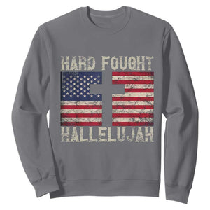 Hard Fought Hallelujah Sweatshirt Patriotic Christian Faith American Flag TS14 Charcoal Print Your Wear