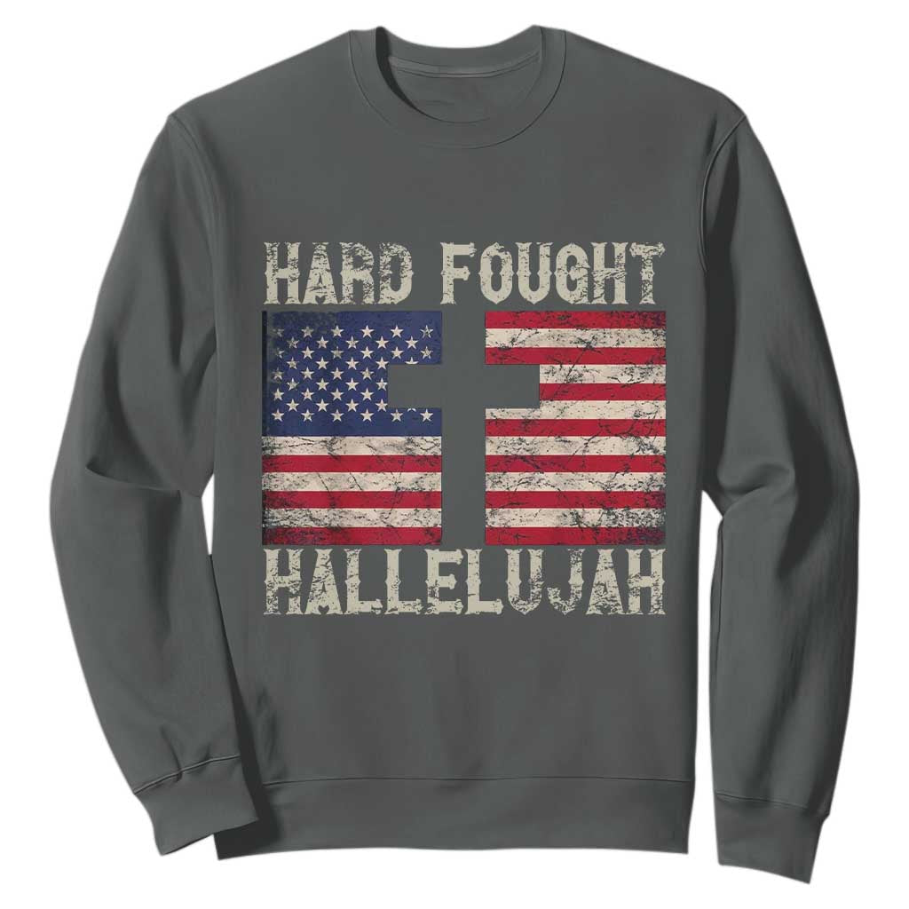 Hard Fought Hallelujah Sweatshirt Patriotic Christian Faith American Flag TS14 Dark Heather Print Your Wear