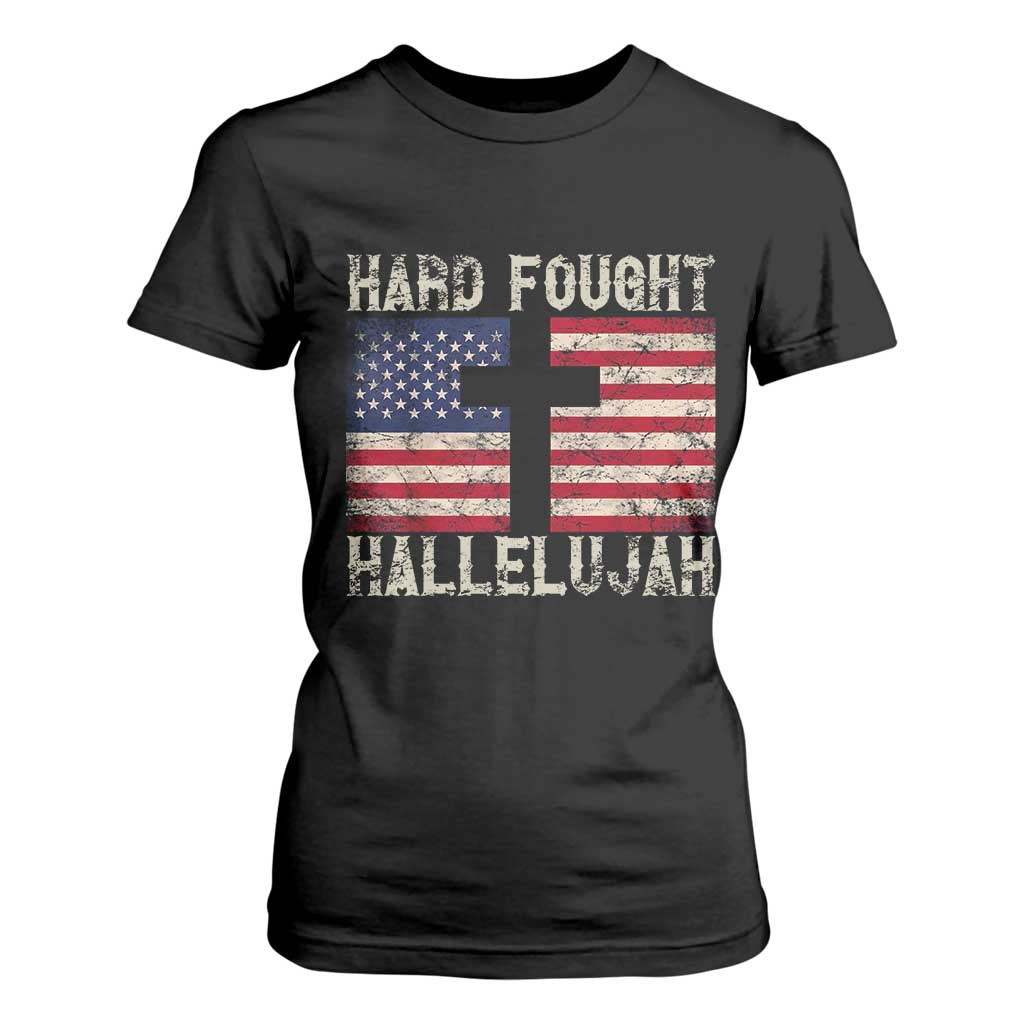 Hard Fought Hallelujah T Shirt For Women Patriotic Christian Faith American Flag TS14 Black Print Your Wear