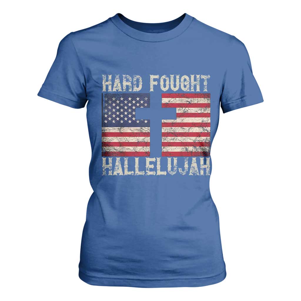 Hard Fought Hallelujah T Shirt For Women Patriotic Christian Faith American Flag TS14 Royal Blue Print Your Wear