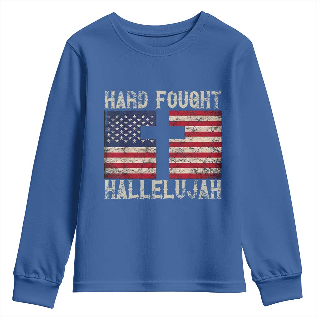 Hard Fought Hallelujah Youth Sweatshirt Patriotic Christian Faith American Flag TS14 Royal Blue Print Your Wear