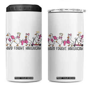 Hard Fought Hallelujah 4 in 1 Can Cooler Tumbler Funny Christian Goose TS14 One Size: 16 oz White Print Your Wear