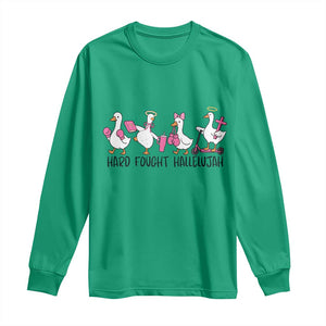 Hard Fought Hallelujah Long Sleeve Shirt Funny Christian Goose TS14 Irish Green Print Your Wear