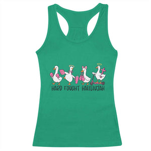 Hard Fought Hallelujah Racerback Tank Top Funny Christian Goose TS14 Irish Green Print Your Wear
