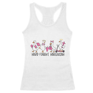 Hard Fought Hallelujah Racerback Tank Top Funny Christian Goose TS14 White Print Your Wear