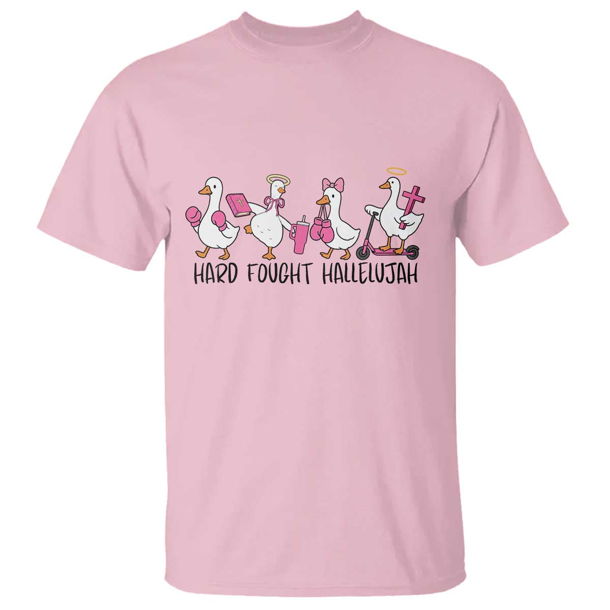 Hard Fought Hallelujah T Shirt Funny Christian Goose TS14 Light Pink Print Your Wear